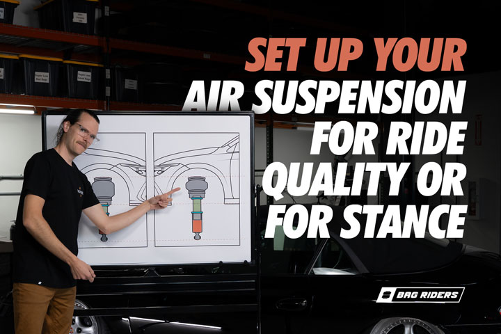 How to Set Up your Air Suspension for Ride Quality or Stance